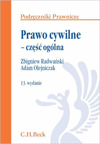 Prawo cywilne - cz oglna. Wydanie 13 Zbigniew Radwaski, Adam Olejniczak - okadka ebooka