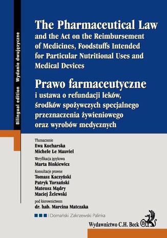 Prawo farmaceutyczne. The Pharmaceutical Law Michele Le Mauviel - okadka ebooka