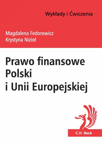 Prawo finansowe Polski i Unii Europejskiej Magdalena Fedorowicz, Krystyna Nizio - okadka ebooka