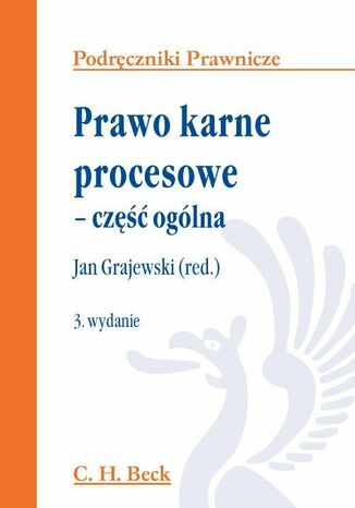 Prawo karne procesowe - cz oglna Jan Grajewski, Katarzyna Papke-Olszauskas - okadka ebooka
