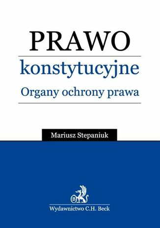 Prawo konstytucyjne. Organy ochrony prawa