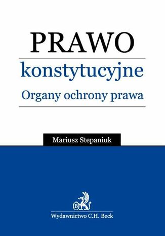 Prawo konstytucyjne. Organy ochrony prawa Mariusz Stepaniuk - okadka audiobooks CD