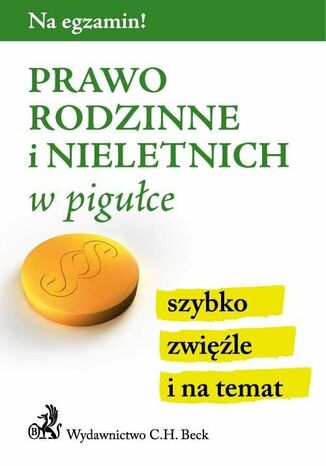 Prawo rodzinne i nieletnich w pigułce