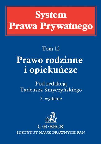 Prawo rodzinne i opiekucze. System Prawa Prywatnego. Tom 12 Tadeusz Smyczyski, Elbieta Holewiska-apiska - okadka audiobooka MP3