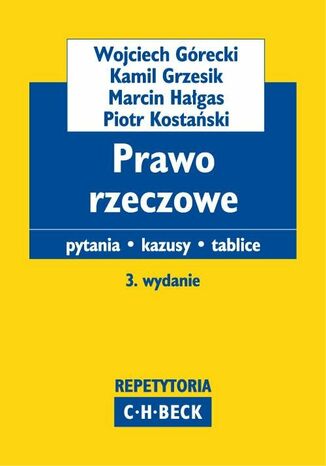 Prawo rzeczowe Pytania. Kazusy. Tablice Wojciech Grecki, Kamil Grzesik, Marcin Hagas - okadka ebooka