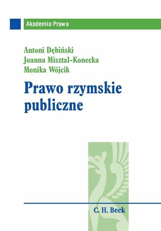 Prawo rzymskie publiczne Antoni Dbiski, dr Joanna Misztal-Konecka, Monika Wjcik - okadka ebooka