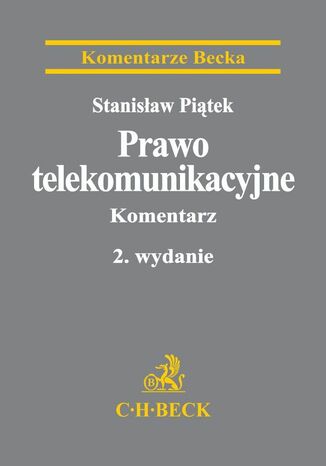 Prawo telekomunikacyjne. Komentarz Stanisaw Pitek - okadka ebooka