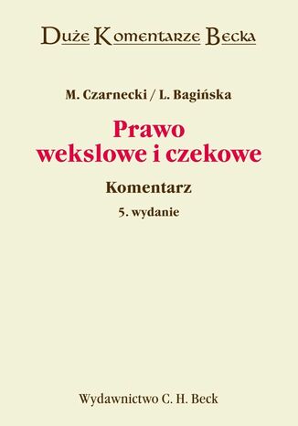 Prawo wekslowe i czekowe. Komentarz Marek Czarnecki, Lidia Bagiska - okadka ebooka