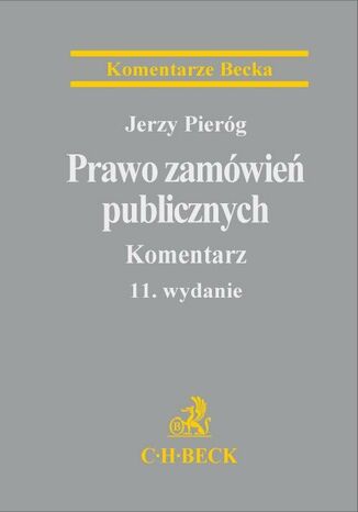 Prawo zamówień publicznych. Komentarz. Wydanie 11