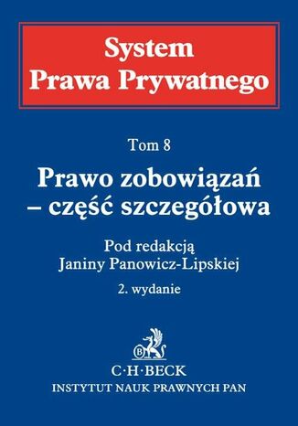 Prawo zobowiązań - część szczegółowa. System Prawa Prywatnego. Tom 8
