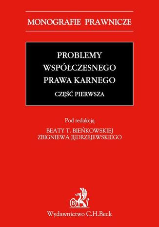 Problemy wspczesnego prawa karnego. Cz pierwsza Beata T. Biekowska, Zbigniew Jdrzejewski - okadka audiobooks CD