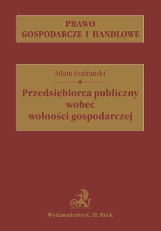 Przedsibiorca publiczny wobec wolnoci gospodarczej Adam Szafraski - okadka audiobooks CD