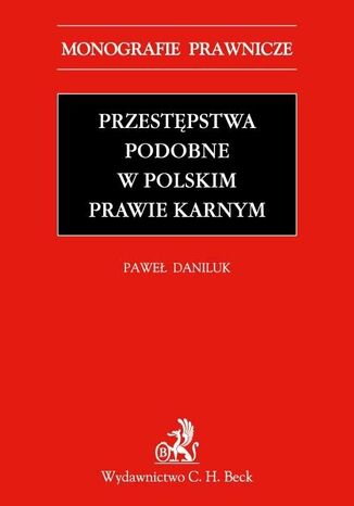 Przestpstwa podobne w polskim prawie karnym Pawe Daniluk - okadka audiobooks CD