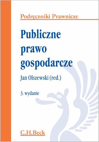 Publiczne prawo gospodarcze. Wydanie 3 Jan Olszewski - okadka ebooka
