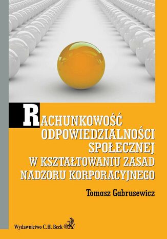 Rachunkowo odpowiedzialnoci spoecznej w ksztatowaniu zasad nadzoru korporacyjnego Tomasz Gabrusewicz - okadka audiobooka MP3
