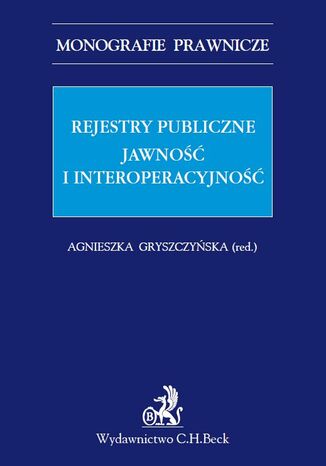 Rejestry publiczne. Jawno i interoperacyjno Agnieszka Gryszczyska - okadka audiobooks CD