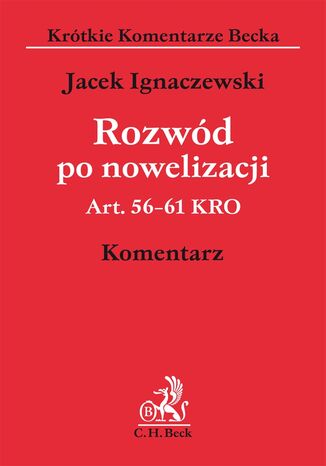 Rozwd po nowelizacji. Art. 56-61 KRO. Komentarz Jacek Ignaczewski - okadka audiobooks CD
