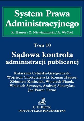 Sdowa kontrola administracji publicznej. Tom 10 Roman Hauser, Zygmunt Niewiadomski, Andrzej Wrbel - okadka ebooka