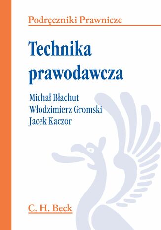 Technika prawodawcza Wodzimierz Gromski, Jacek Kaczor, Micha Bachut - okadka ebooka