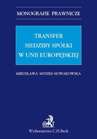 Transfer siedziby spki w Unii Europejskiej Mirosawa Myszke-Nowakowska - okadka ebooka