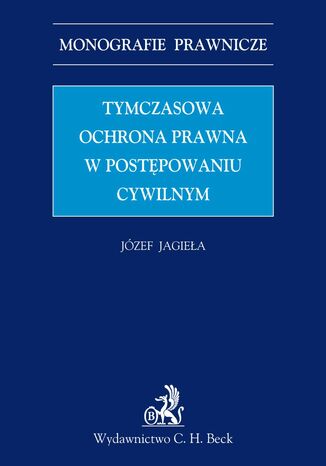 Tymczasowa ochrona prawna w postępowaniu cywilnym