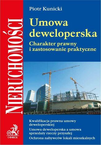 Umowa deweloperska. Charakter prawny i zastosowanie praktyczne
