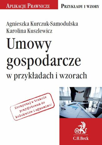 Umowy gospodarcze w przykładach i wzorach