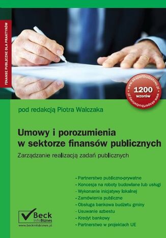 Umowy i porozumienia w sektorze finansw publicznych. Zarzdzanie realizacj zada publicznych Piotr Walczak - okadka ebooka