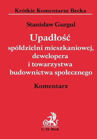 Upadłość spółdzielni mieszkaniowej, dewelopera i towarzystwa budownictwa społecznego. Komentarz