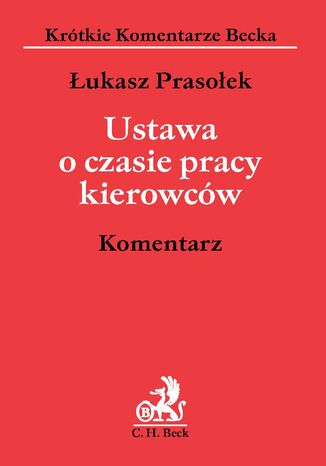 Ustawa o czasie pracy kierowców. Komentarz