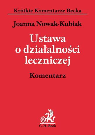 Ustawa o dziaalnoci leczniczej. Komentarz Joanna Nowak-Kubiak - okadka audiobooks CD