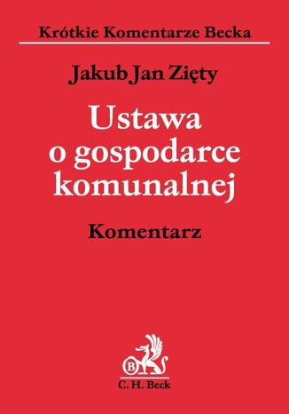 Ustawa o gospodarce komunalnej. Komentarz