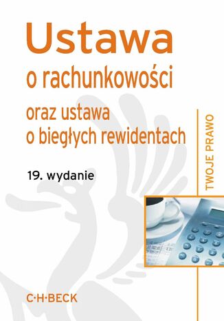 Ustawa o rachunkowości oraz ustawa o biegłych rewidentach