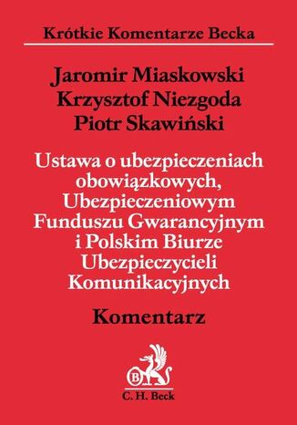 Ustawa o ubezpieczeniach obowiązkowych, Ubezpieczeniowym Funduszu Gwarancyjnym i Polskim biurze Ubezpieczycieli Komunikacyjnych
