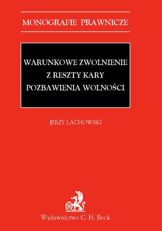 Warunkowe zwolnienie z reszty kary pozbawienia wolnoci Jerzy Lachowski - okadka audiobooka MP3