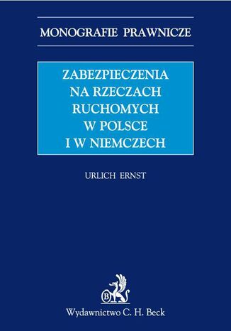 Zabezpieczenia na rzeczach ruchomych w Polsce i w Niemczech Urlich Ernst - okadka ebooka
