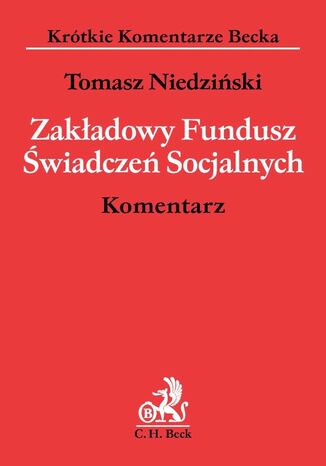 Zakadowy Fundusz wiadcze Socjalnych. Komentarz Tomasz Niedziski - okadka ebooka