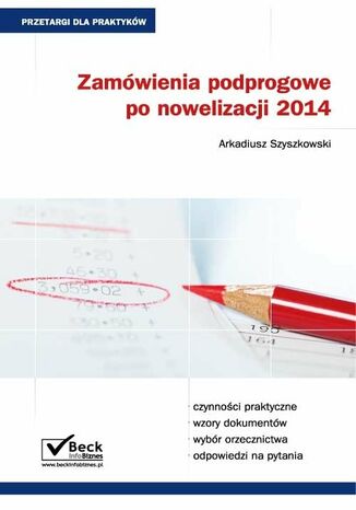 Zamwienia podprogowe po nowelizacji 2014 Arkadiusz Szajkowski - okadka ebooka