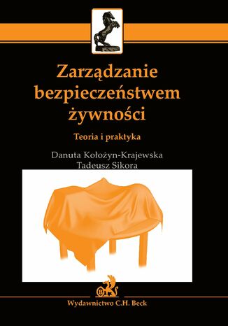 Zarzdzanie bezpieczestwem ywnoci. Teoria i praktyka Danuta Kooyn-Krajewska, Tadeusz Sikora - okadka audiobooks CD