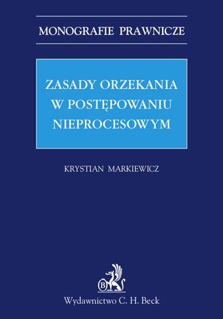 Zasady orzekania w postępowaniu nieprocesowym