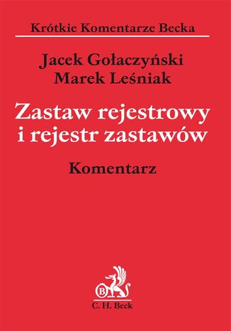 Zastaw rejestrowy i rejestr zastaww. Komentarz Jacek Goaczyski, Marek Leniak - okadka audiobooks CD