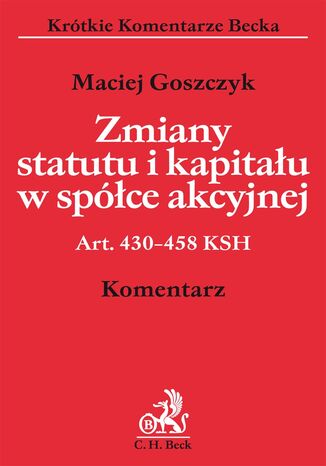 Zmiany statutu i kapitau w spce akcyjnej Maciej Goszczyk - okadka ebooka