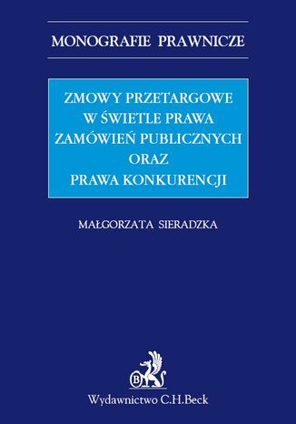 Zmowy przetargowe w wietle zamwie publicznych oraz prawa konkurencji Magorzata Sieradzka - okadka audiobooka MP3