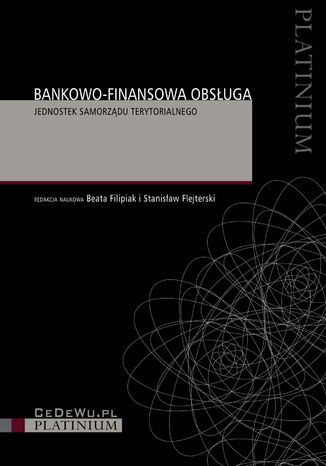 Bankowo-finansowa obsługa jednostek samorządu terytorialnego Beata Filipiak, Stanisław Flejterski - okładka audiobooka MP3