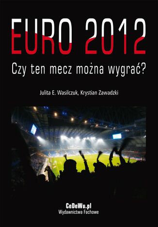 EURO 2012 - Czy ten mecz można wygrać? Julita Wasilczuk, Krystian Zawadzki - okładka audiobooka MP3