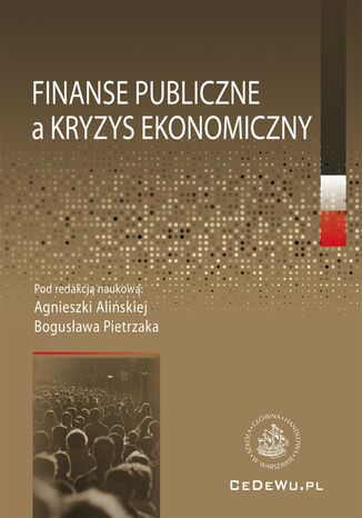 Finanse publiczne a kryzys ekonomiczny Agnieszka Alińska, Bogusław Pietrzak - okładka książki