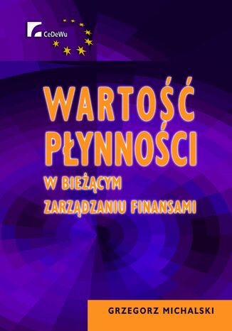 Wartość płynności w bieżącym zarządzaniu finansami