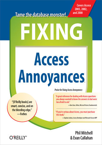Okładka książki/ebooka Fixing Access Annoyances. How to Fix the Most Annoying Things About Your Favorite Database
