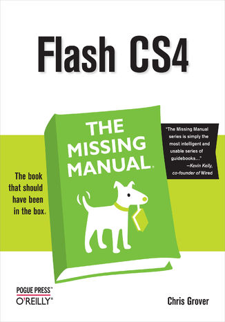 Okładka książki Flash CS4: The Missing Manual. The Missing Manual. 3rd Edition
