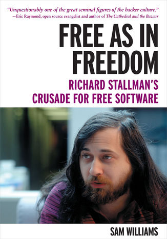 Okładka:Free as in Freedom [Paperback\. Richard Stallman's Crusade for Free Software 